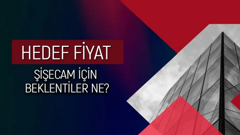Şişecam bilançosunda sürprizler: 1Ç26 sonuçları ve 64 TL hedef fiyat açıklaması