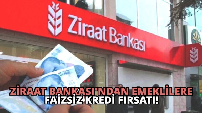Ziraat Bankası’ndan Emeklilere Faizsiz Kredi Fırsatı!