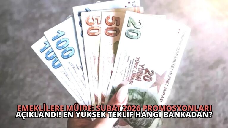 Emeklilere Müjde: Şubat 2026 Promosyonları Açıklandı! En Yüksek Teklif Hangi Bankadan?
