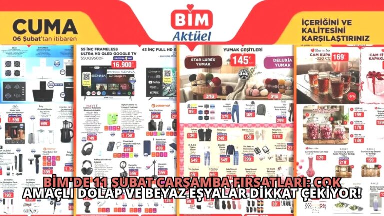 BİM’de 11 Şubat Çarşamba Fırsatları: Çok Amaçlı Dolap ve Beyaz Eşyalar Dikkat Çekiyor!