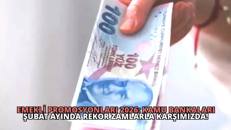 Emekli Promosyonları 2026: Kamu Bankaları Şubat Ayında Rekor Zamlarla Karşımızda!