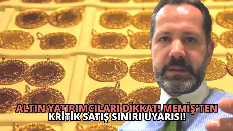 Altın Yatırımcıları Dikkat! Memiş’ten Kritik Satış Sınırı Uyarısı!