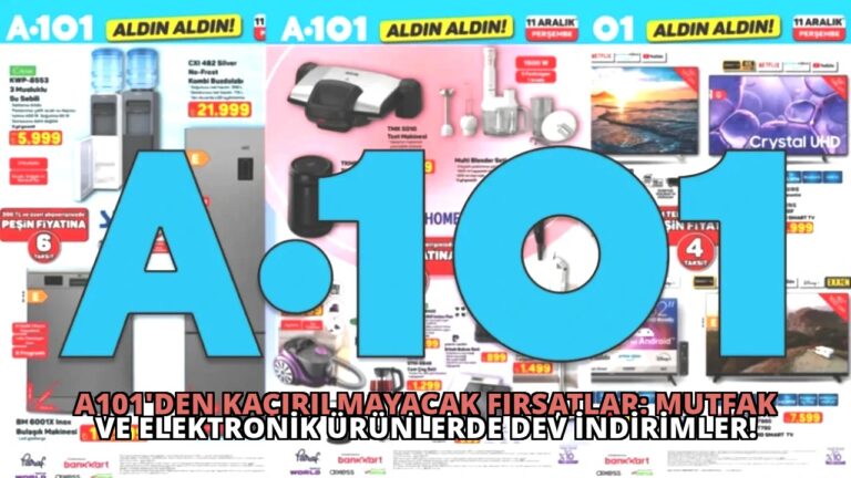 A101’den Kaçırılmayacak Fırsatlar: Mutfak ve Elektronik Ürünlerde Dev İndirimler!