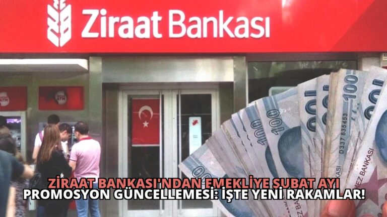 Ziraat Bankası’ndan Emekliye Şubat Ayı Promosyon Güncellemesi: İşte Yeni Rakamlar!