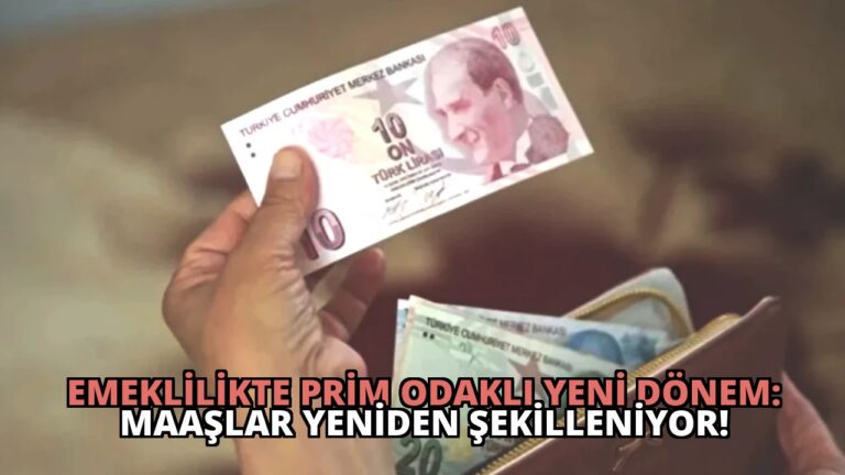 Emeklilikte Prim Odaklı Yeni Dönem: Maaşlar Yeniden Şekilleniyor!