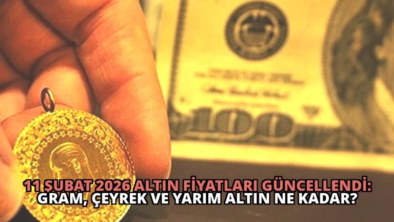 11 Şubat 2026 Altın Fiyatları Güncellendi: Gram, Çeyrek ve Yarım Altın Ne Kadar?